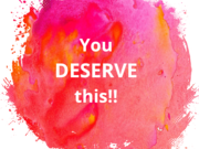 You DESERVE this!!!