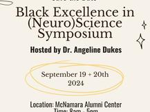 Save the Date notice for the 2024 Black Excellence in (Neuro)Science Symposium